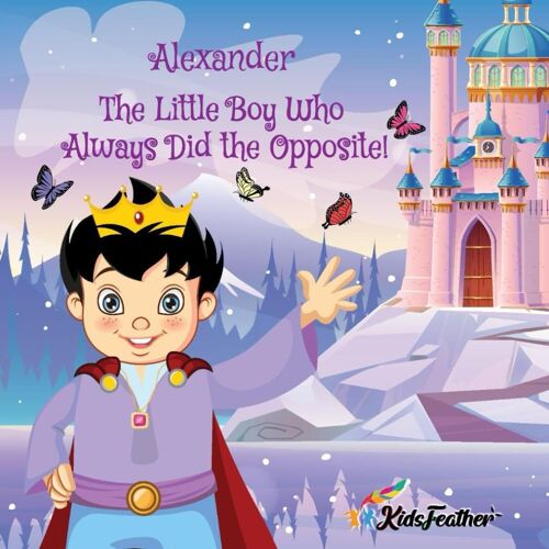 The Prince Who Always Did The Opposite (Boy Version)