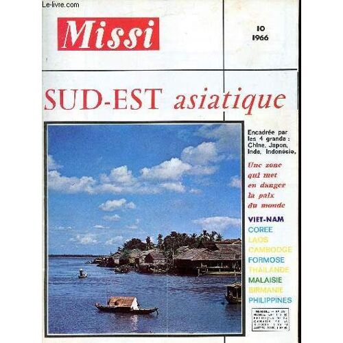 Missi N°305 1966 - Sud Est Asiatique - Carte Symbolique - Aux Quatre Points Cardinaux - L Asie Du Sud-Est Ne S Appartient Pas - Le Rôle Des Quatre Grands - Régions Du Sud-Est - Mes 17 Pays - Birmanie(...)