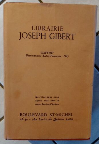 Dictionnaire Illustré Latin Francais De Félix Gaffiot / Édition Originale De 1934 / Hachette