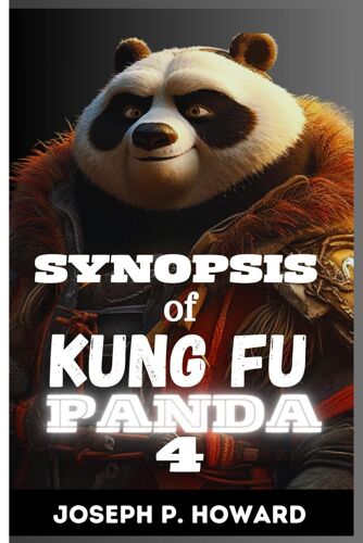 Synopsis Of Kung Fu Panda 4: What To Expect In The Upcoming Season Of The Animated Series