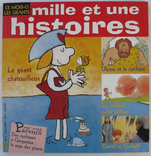 Mille Et Une Histoires N° 7 - Avril 2000 - Les Géants : Le Géant Chatouilleux/Ulysse Et...