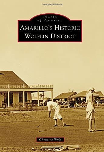 Amarillo's Historic Wolflin District