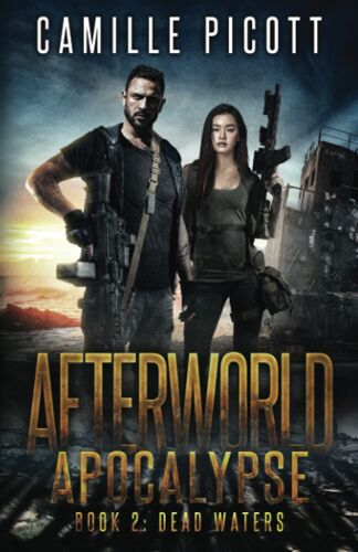 Dead Waters: A Post-Apocalyptic Plague Thriller (Afterworld Apocalypse)