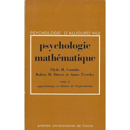 Psychologie Mathématique Tome 2 Apprentissage Et Théorie De L'information