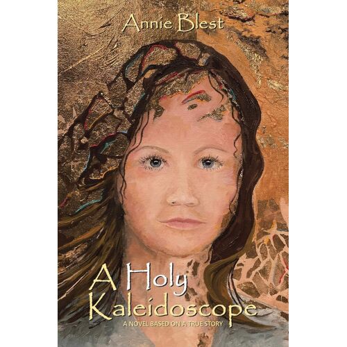 A Holy Kaleidoscope