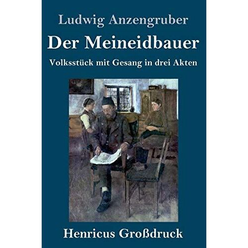 Der Meineidbauer (Großdruck)
