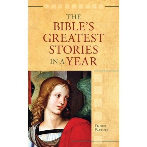 The Bible's Greatest Stories In A Year