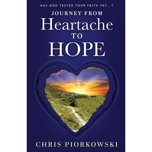 Journey From Heartache To Hope