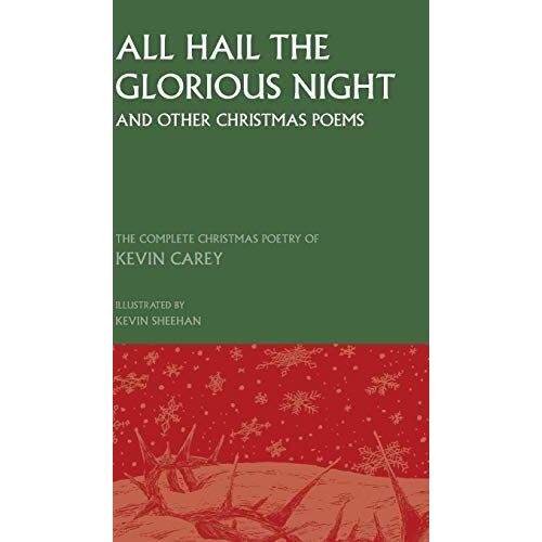All Hail The Glorious Night (And Other Christmas Poems)