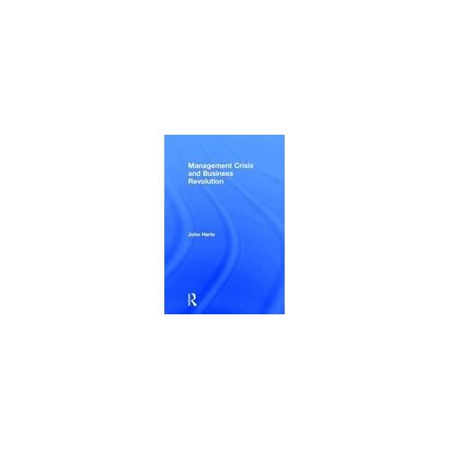 Management Crisis And Business Revolution