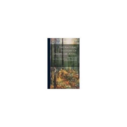 The Natural History Of Enewetak Atoll: V.2