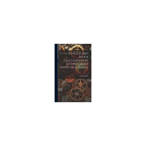 A Detatched Shock Calculation By Second Order Finite Differences