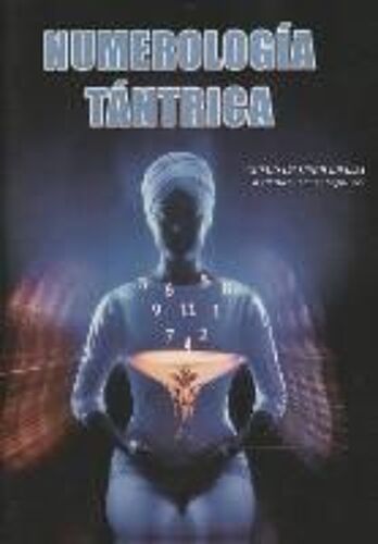 Numerología Tántrica Según El Maestro Yogui Bhajan