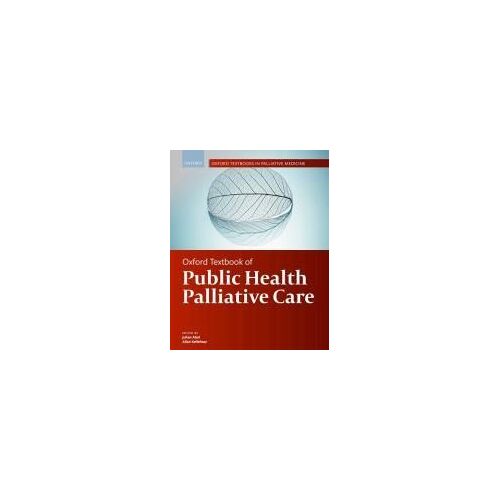Oxford Textbook Of Public Health Palliative Care