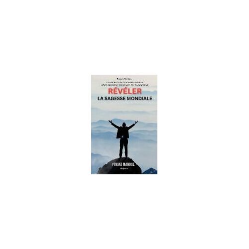 Révéler La Sagesse Mondiale
