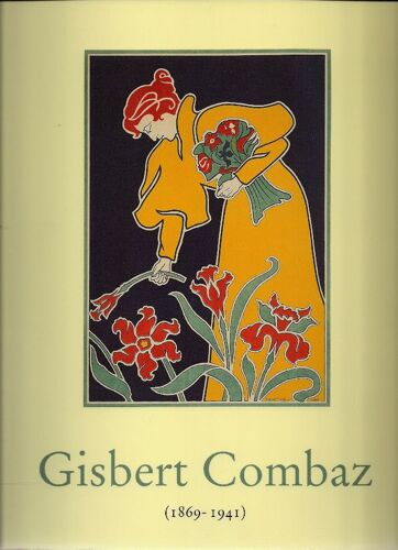 Gisbert Combaz (1869 -1941). Fin De Siecle Artist