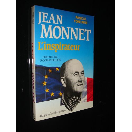 Jean Monnet L'inspirateur