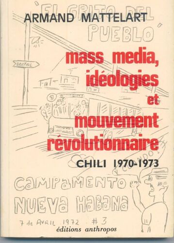 Mass Media, Idéologies Et Mouvement Révolutionnaire