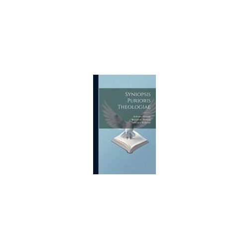 Syniopsis Purioris Theologiae