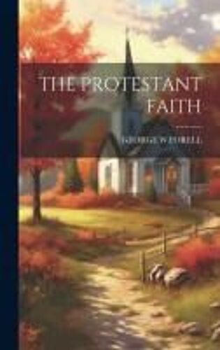 The Protestant Faith