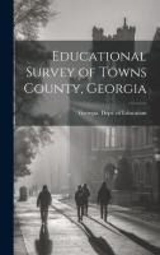 Educational Survey Of Towns County, Georgia