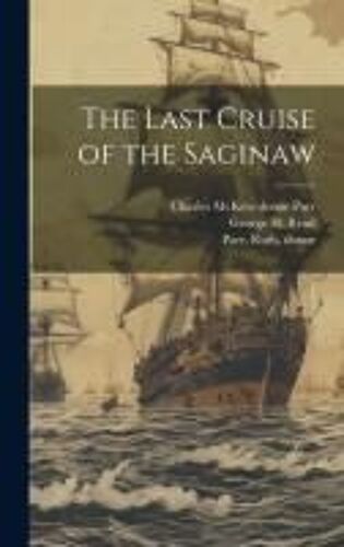 The Last Cruise Of The Saginaw