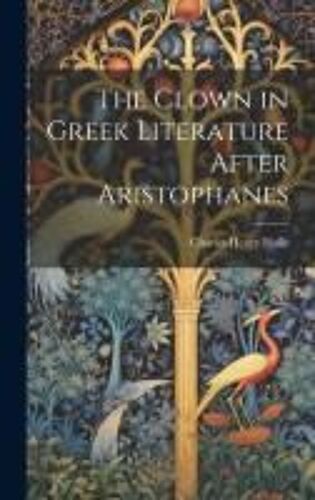 The Clown In Greek Literature After Aristophanes
