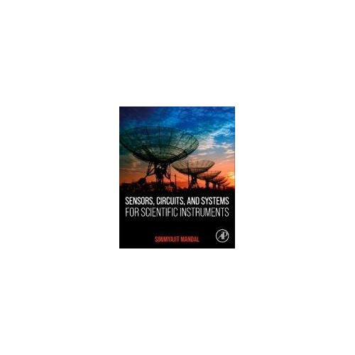 Sensors, Circuits, And Systems For Scientific Instruments