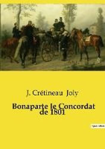 Bonaparte Le Concordat De 1801