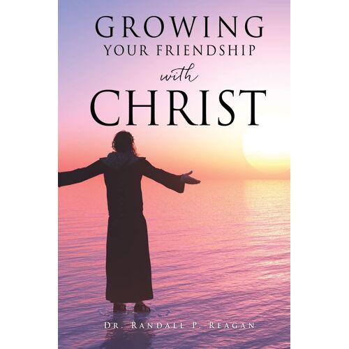 Growing Your Friendship With Christ
