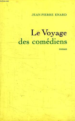 Le Voyage Des Comediens.