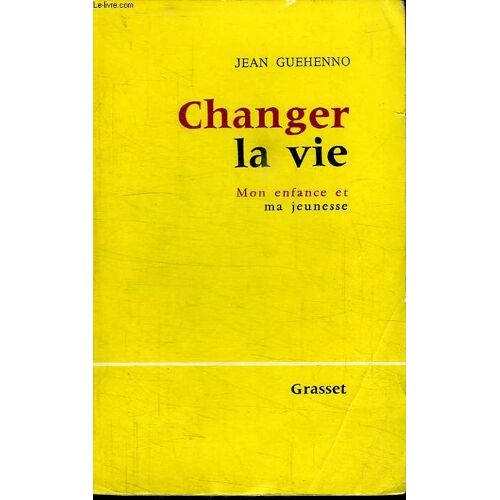 Changer La Vie.Mon Enfance Et Ma Jeunesse.