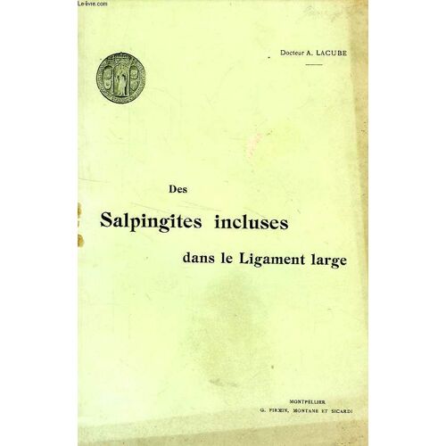 Des Salpingites Incluses Dans Le Ligament Large