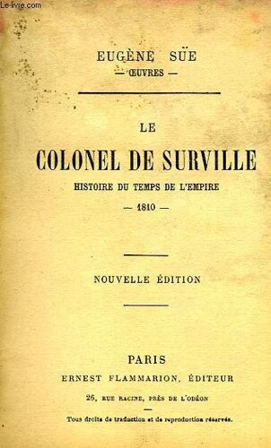 Le Colonel De Surville, Histoire Du Temps De L'empire, 1810