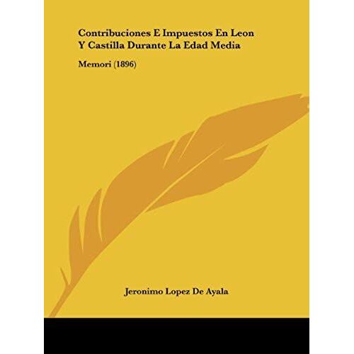 Contribuciones E Impuestos En Leon Y Castilla Durante La Edad Media