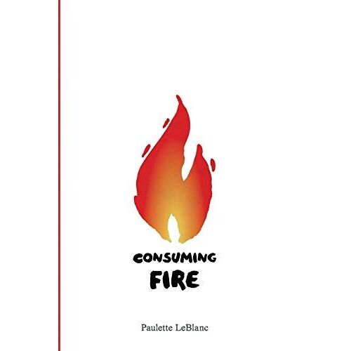 Consuming Fire