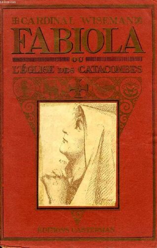 Fabiola Ou L'eglise Des Catacombes