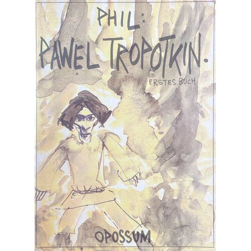 Pawel Tropotkin. Erstes Buch