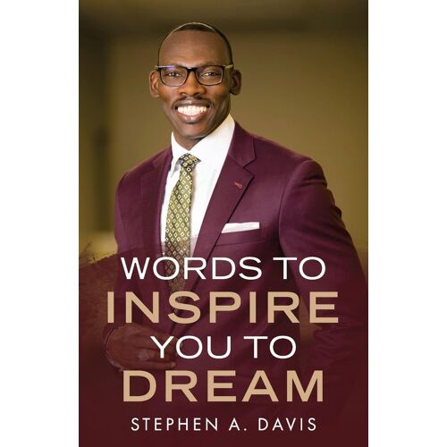 Words To Inspire You To Dream
