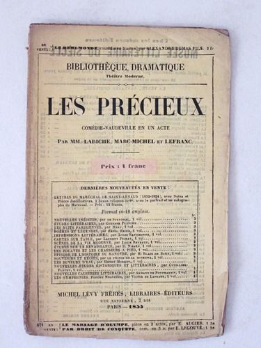 Les Précieux. Comédi-Vaudeville En Un Acte. Représentée Pour La Première Fois, À Paris, Sur Le Théâtre Du Palais-Royal, Le 7 Août 1855