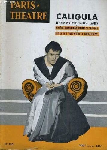 Paris Theatre N° 135: Caligula Par Albert Camus
