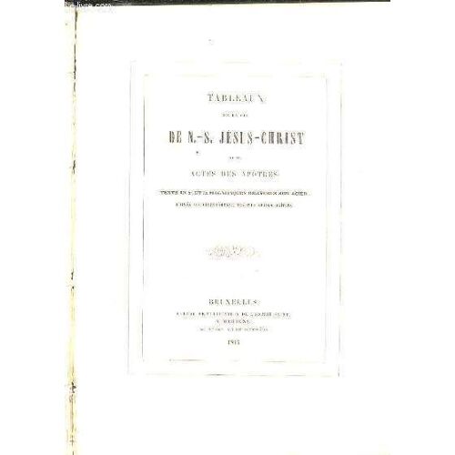 Tableaux De La Vie De N.-S. Jesus-Christ Et Des Actes Des Apotres.
