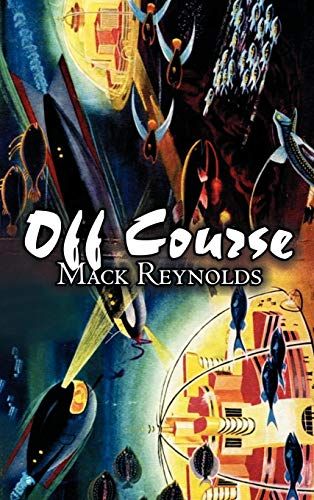 Off Course By Mack Reynolds, Science Fiction, Fantasy