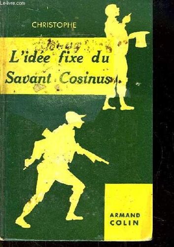 L'idée Fixe Du Savant Cosinus.