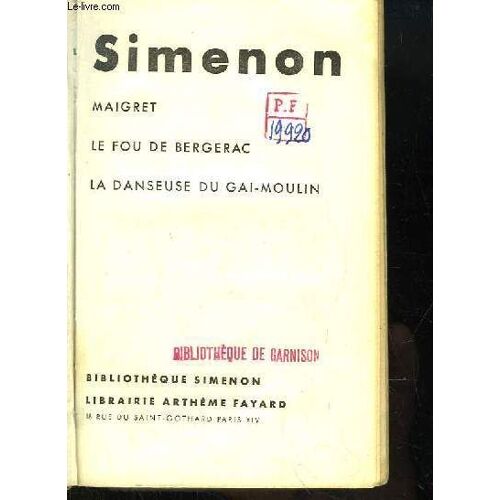Maigret, Le Fou De Bergerac, La Danseuse Du Gai-Moulin.