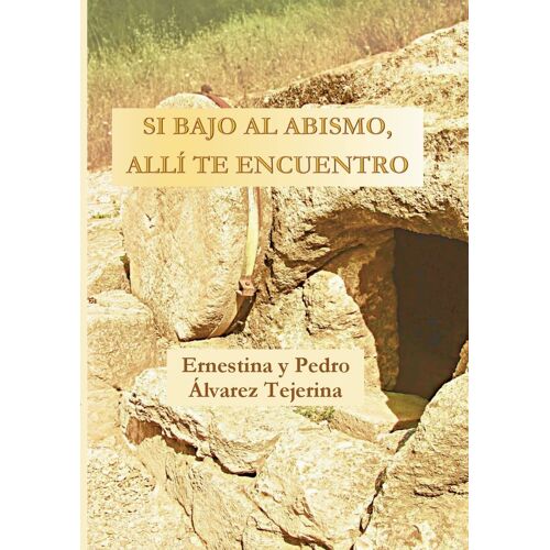 Si Bajo Al Abismo, Allí Te Encuentro
