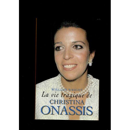 La Vie Tragique De Christina Onassis