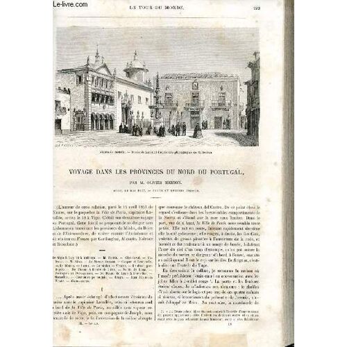 Le Tour Du Monde - Nouveau Journal Des Voyages - Livraison N°070,071 Et 072 - Voyage Dans Les Provinces Du Nord Du Portugal Par Olivier Merson (Avril Et Mai 1857).