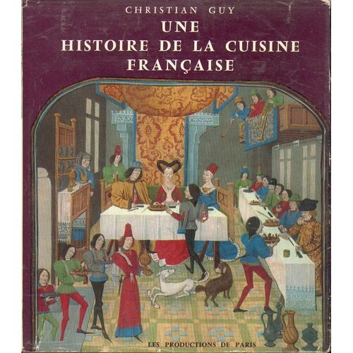 Une Histoire De La Cuisine Française