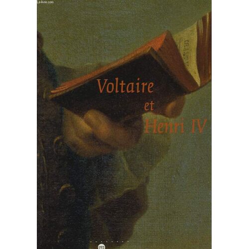 Voltaire Et Henri Iv